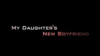 My step Daughters New Boyfriend - Danni Jones - Danni2427 - taboo