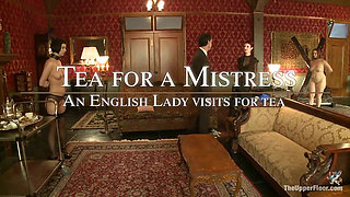 Tea with Mistress Liliane Hunt
