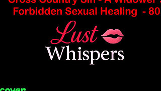 Cross Country Sin: a Widower's Illicit Sexual Healing Part 80 - English Audio Sex Story